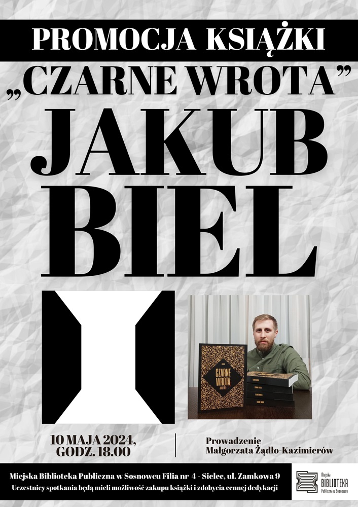 Promocja książki „Czarne wrota” – Jakub Biel w Filii nr 4 [10.05.2024]